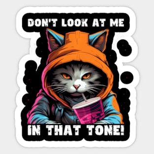 Don'T Look At Me In This Tone Sticker